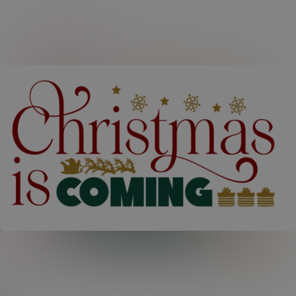 Christmas Is Coming Graphic Sign